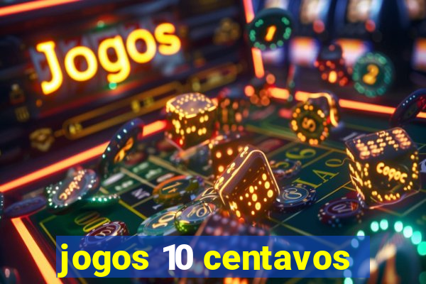 jogos 10 centavos